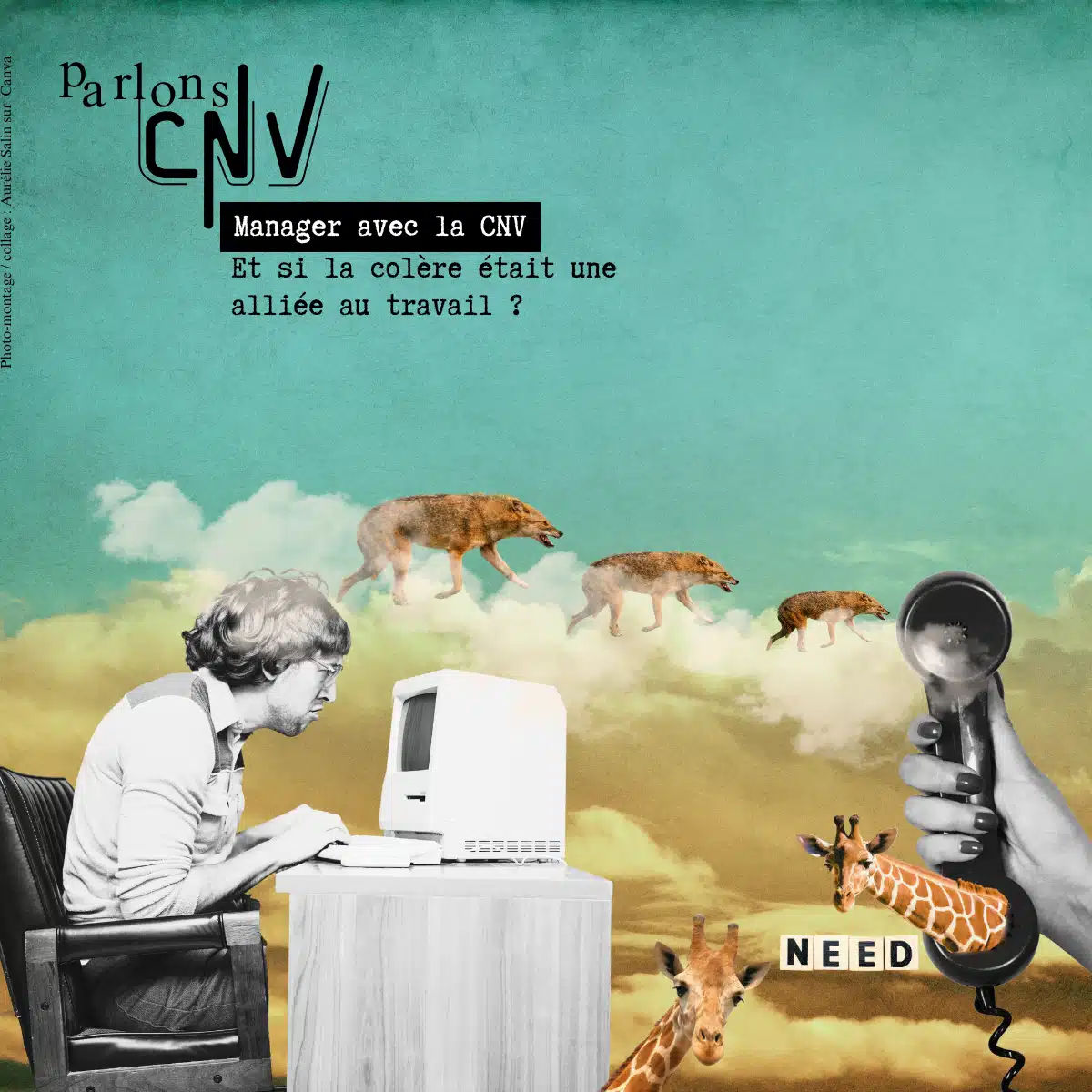 réhabiliter la colère au travail manager avec la CNV